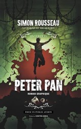 Peter Pan - Roman graphique - Simon Rousseau ; S.P. Marion - 9782386900884