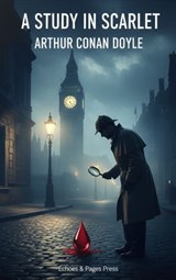 A Study in Scarlet - Arthur Conan Doyle - 9782387177834