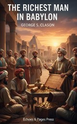 The Richest Man in Babylon - George S. Clason - 9782387178091