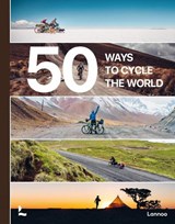 50 Ways to Cycle the World - Tristan Bogaard ; Belén Castelló - 9782390251514