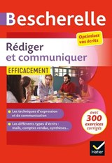 Bescherelle - Rediger et communiquer efficacement -  - 9782401054547