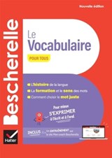 Bescherelle - Le vocabulaire pour tous (nouvelle edition) - Adeline Lesot - 9782401104785