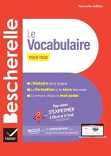 Bescherelle - Le vocabulaire pour tous - Adeline Lesot - 9782401110427