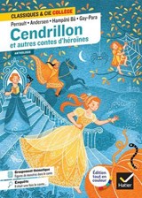 Cendrillon et autres contes d'héroïnes (Perrault, de Beaumont, Andersen, Gay-Para, Hampâté Bâ) - Charles Perrault ; Jeanne-Marie Leprince de Beaumont ; Hans Christian Andersen ; Praline Gay-Para ; Amadou Hampâté Bâ ; Hortense Bellamy - 9782401117815