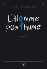 L'Homme posthume - Jake Hinkson - 9782404003535