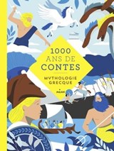 Mille ans de contes mythologie grecque - Gudule - 9782408032388