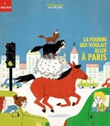 La fourmi qui voulait aller à Paris - Claire Astolfi - 9782408045739
