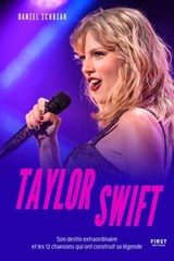 Le Petit livre de Taylor Swift : son destin extraordinaire et les 20 chansons qui ont construit sa légende - Daniel Ichbiah - 9782412108734