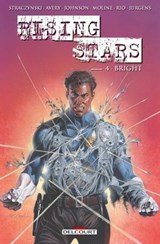 Rising stars T04 - Bright - J.Michael Straczynski ; Fiona Avery ; Staz Johnson ; Steve Starr - 9782413023227