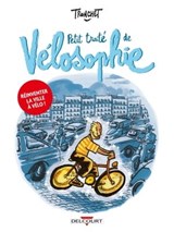 Petit traité de Vélosophie - Didier Tronchet - 9782413030898