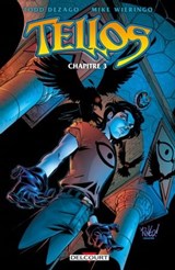 Tellos Chapitre 3 - Todd DeZago ; Mike Wieringo - 9782413034667
