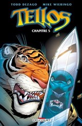Tellos Chapitre 5 - Todd DeZago ; Mike Wieringo - 9782413034681
