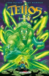 Tellos Chapitre 9 - Todd DeZago ; Mike Wieringo - 9782413034728