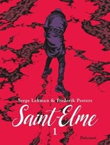Saint-Elme T01 - La Vache brûlée - Serge Lehman ; Frederik PEETERS - 9782413035947
