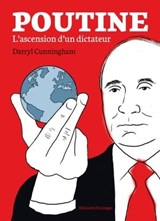 Poutine - L'ascension d'un dictateur - Darryl Cunningham - 9782413051954