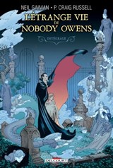 L'Étrange vie de Nobody Owens - Intégrale - Neil Gaiman ; P Craig Russell ; Tony Harris ; Scott Hampton ; Kévin Nowlan ; Jill Thompson ; Lovern Kindzierski - 9782413052784
