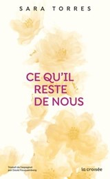 Ce qu'il reste de nous - Sara Torres - 9782413057413