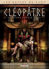 Les Reines de sang - Cléopâtre, la Reine fatale T05 - Thierry Gloris ; Joël Mouclier - 9782413057505
