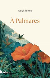 A Palmares - Gayl Jones - 9782487600249