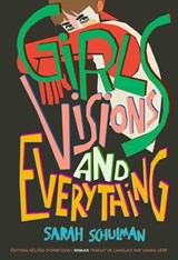 Girls, Visions and Everything - Sarah Schulman - 9782487819979