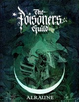 Alraune - The Poisoners Guild - Rebecca Beyer ; Coby Michael ; Coby Bianciotto - 9782492143045