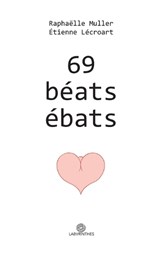 69 béats ébats - Raphaëlle Muller ; Étienne Lécroart - 9782492895401