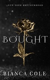 Bought: A Dark Mafia Romance - Bianca Cole - 9782494810198