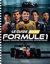 Le Guide 2026 de la Formule 1 - Jean-Louis Moncet ; Alain Pernot - 9782501202916