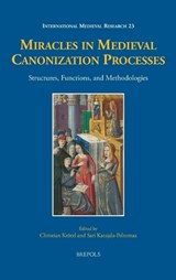Katajala-Peltomaa, S: Miracles in Medieval Canonization Proc - KATAJALA-PELTOMAA,  Sari - 9782503573137