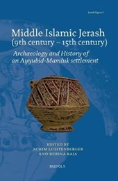 Lichtenberger, A: Middle Islamic Jerash (9th Century - 15th