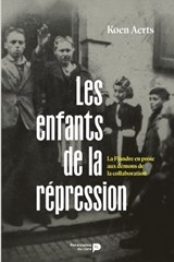 Les enfants de la répression - Koen Aerts - 9782507057244