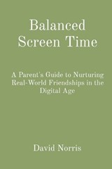 Balanced Screen Time - David Norris - 9782544381050