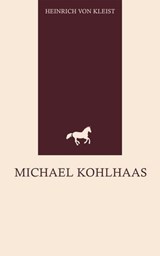 Michael Kohlhaas - Heinrich von Kleist - 9782553448720