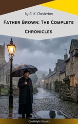Father Brown: The Complete Chronicles - G. K. Chesterton - 9782700106589