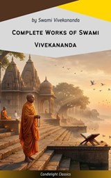 Complete Works of Swami Vivekananda - Swami Vivekananda - 9782700106718