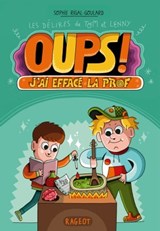 J'ai effacé la prof - Les délires de Tom et Lenny - Sophie Rigal-Goulard - 9782700263411