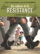 Les enfants de la résistance - Premières actions - Cécile Jugla ; Dugomier - 9782700263602