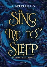 Sing me to sleep - Le chant de la sirène - Gabi Burton - 9782700281460