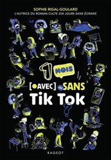 1 mois avec (ou sans) TikTok - Sophie Rigal-Goulard - 9782700283662