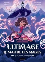 Ultimage, le maître des magies - Tome 7, La fin des ultimages - Adrien Tomas - 9782700284249