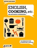 English, cooking, etc. - mes revisions gourmandes - Helene Bauchart - 9782700508345