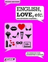 English, love, etc. - mes revisions coquines - Helene Bauchart - 9782700508352