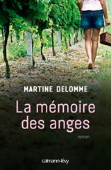 La Mémoire des anges - Martine Delomme - 9782702154199