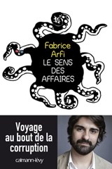 Le sens des affaires - Fabrice Arfi - 9782702155578