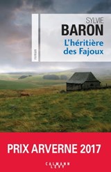 L'Héritière des Fajoux - Sylvie Baron - 9782702159323