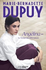 Angélina Tome 2 - Le Temps des délivrances - Marie-Bernadette Dupuy - 9782702167717
