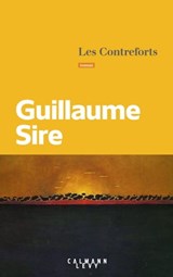 Les Contreforts - Guillaume Sire - 9782702182093