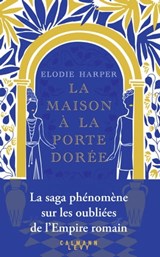 La Maison à la porte dorée - Elodie Harper - 9782702184967