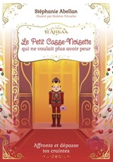 Le Petit Casse-Noisette qui avait peur des jouets - Stéphanie Abellan - 9782702926352