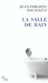 La salle de bain | Jean-Philippe Toussaint | 
